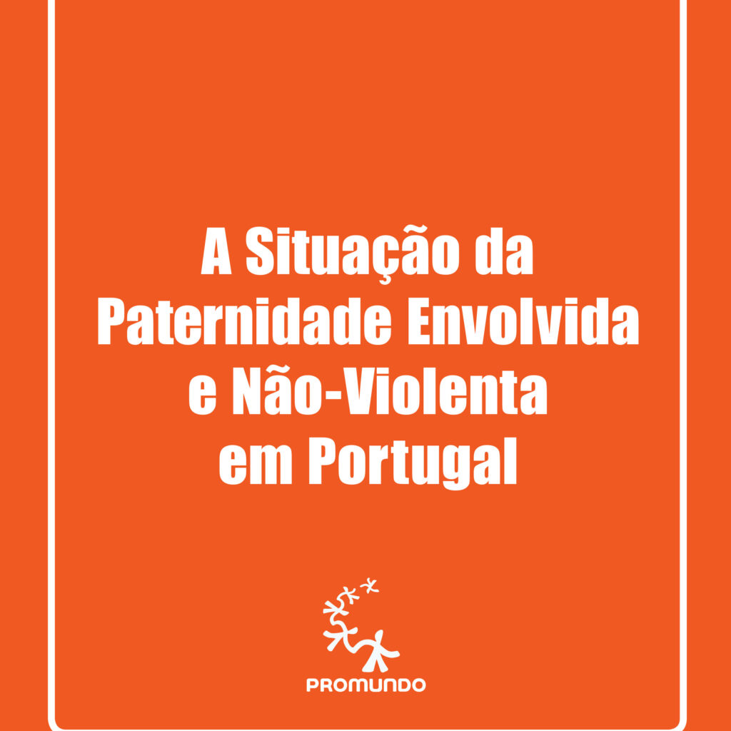 A Situação da Paternidade Envolvida e Não-Violenta em Portugal Cover