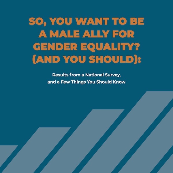 skræmmende mareridt velfærd New US Study Reveals Gap in Intention Versus Action When It Comes to Male  Allyship for Gender Equality | Equimundo